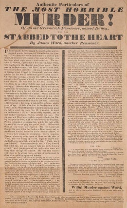 Item #82953 Authentic Particulars of the Most Horrible Murder! Of an Old. Broadside, James Ward