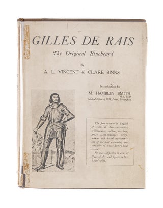 Item #82954 Gilles de Rais: The Original Bluebeard. Louis Vincent, Clare Binns