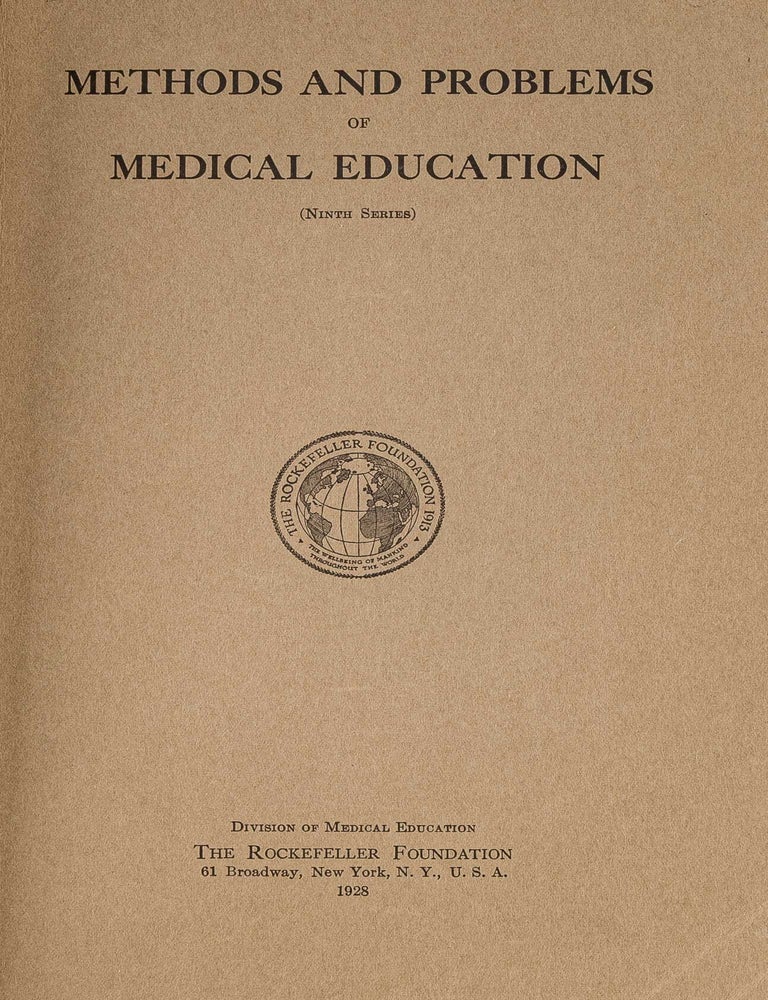 Item #82969 Methods and Problems of Medical Education. (Ninth series). Rockefeller Foundation.