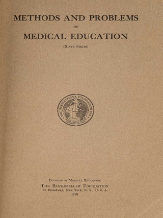 Item #82969 Methods and Problems of Medical Education. (Ninth series). Rockefeller Foundation