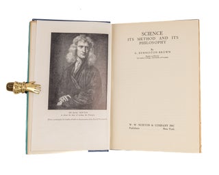 Item #83001 Science: Its Method and Its Philosophy. G. Burniston Brown
