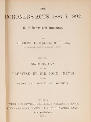 Item #83007 The Coroners Acts, 1887 and 1892. With Forms and Precedents... 6th ed. Rudolph Eyre...