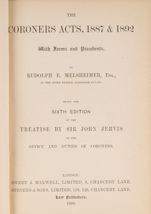 Item #83007 The Coroners Acts, 1887 and 1892. With Forms and Precedents... 6th ed. Rudolph Eyre...