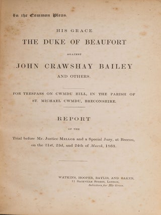 Item #83071 His Grace the Duke of Beaufort Against John Crawshay Bailey and. Trial, John Crawshay...