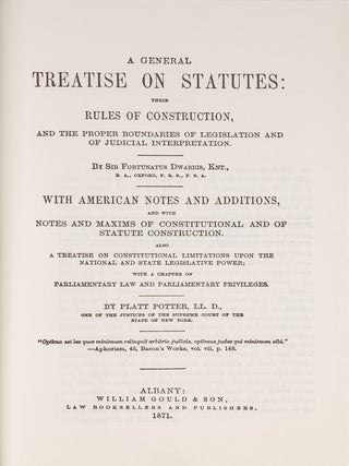 A General Treatise on Statutes. Their Rules of Construction and the...