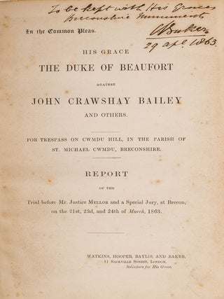 Item #83127 His Grace the Duke of Beaufort Against John Crawshay Bailey and. Trial, John Crawshay...