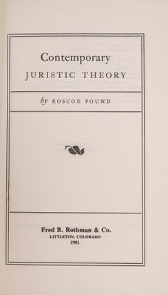 Item #83140 Contemporary Juristic Theory. Roscoe Pound