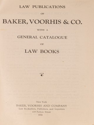 Item #83276 Law Publications of Baker, Voorhis & Co. with a General Catalogue. Voorhis Baker, Co