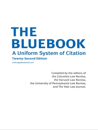 The Bluebook 22nd edition: A Uniform System of Citation. 2025.