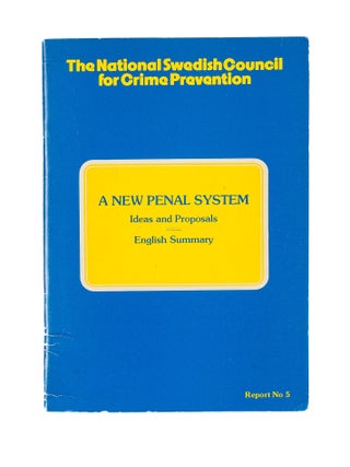 Item #83334 A New Penal System: Ideas and Proposals: English Summary of a Report....