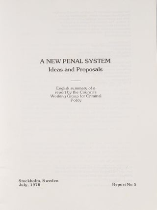 A New Penal System: Ideas and Proposals: English Summary of a Report..