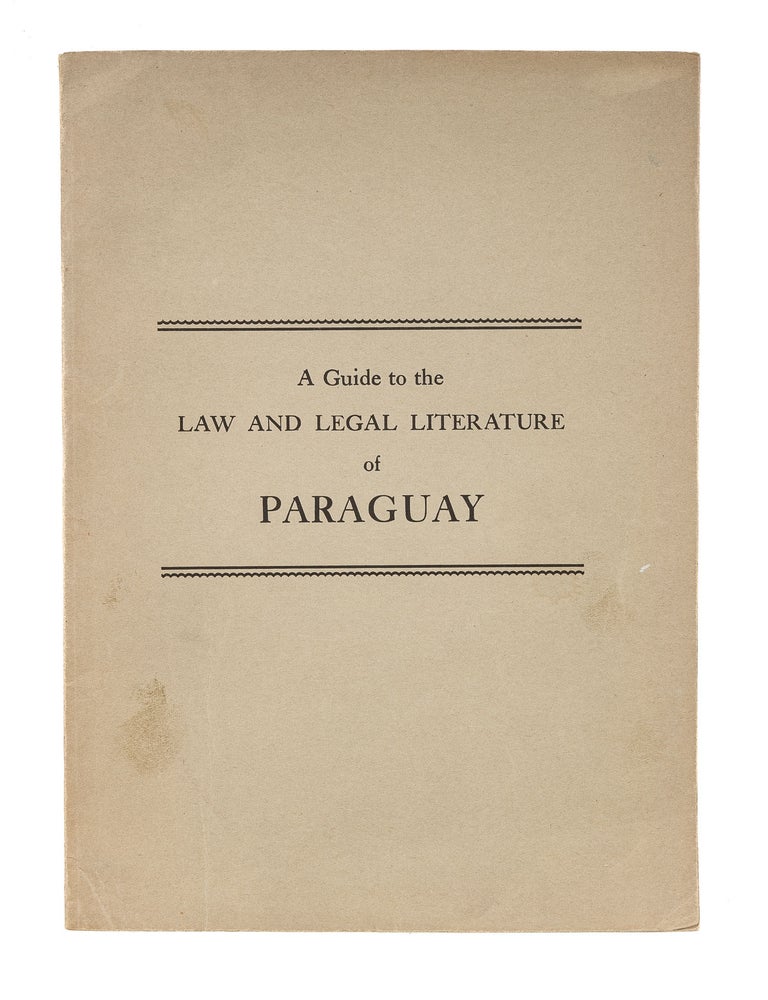 Item #83358 A Guide to the Law and Legal Literature of Paraguay. Helen L. Clagett.
