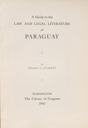 A Guide to the Law and Legal Literature of Paraguay.