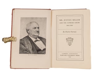Item #83434 Mr. Justice Miller and the Supreme Court, Charles Fairman's Copy. Charles Fairman