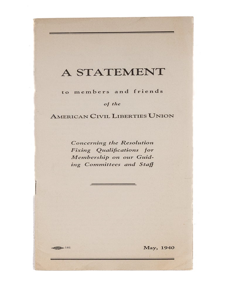 Item #83460 A Statement to Members and Friends of the American Civil Liberties. American Civil Liberties Union.