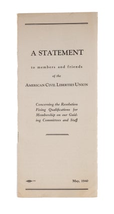 Item #83460 A Statement to Members and Friends of the American Civil Liberties. American Civil...