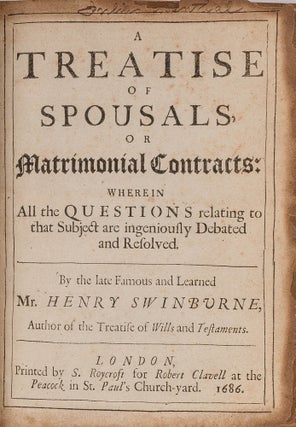 A Treatise of Spousals, or Matrimonial Contracts: Wherein all the...
