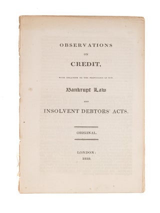 Item #83559 Observations on Credit, With Relation to the Provisions of the. Bankruptcy, Great...