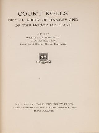 Item #83565 Court Rolls of the Abbey of Ramsey and of the Honor of Clare. Warren Ortman Ault