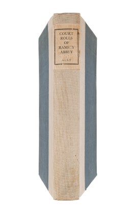 Court Rolls of the Abbey of Ramsey and of the Honor of Clare.