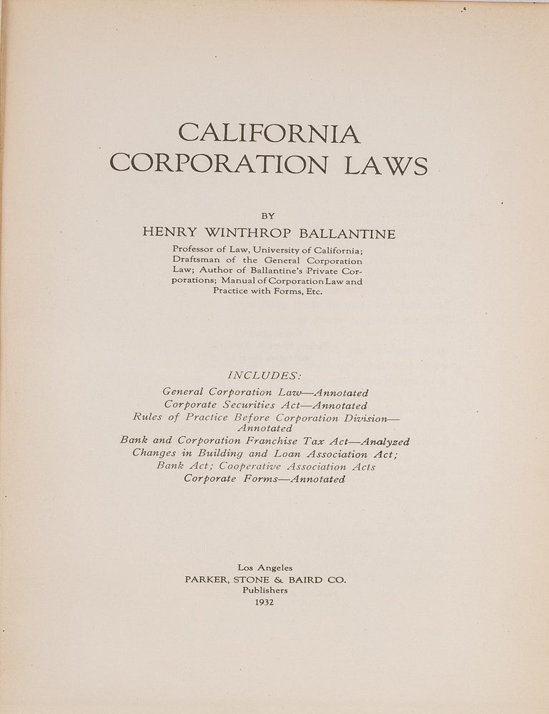 Item #83584 California Corporation Laws. 1932 Edition. Henry Winthrop Ballantine.