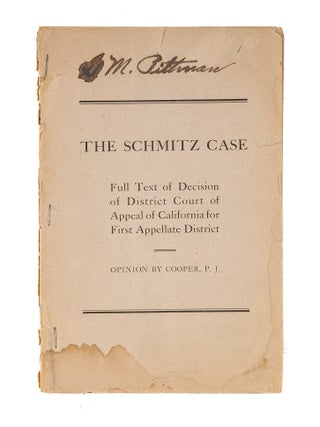 Item #83602 The Schmitz Case: Full Text of Decision of District Court of Appeal. P. J. Cooper, G...
