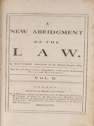 A New Abridgment of the Law..., 5 Volumes. London, 1768-1770