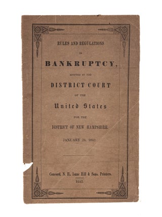 Item #83662 Rules and Regulations in Bankruptcy, Adopted by the Circuit and. Bankruptcy, Vermont