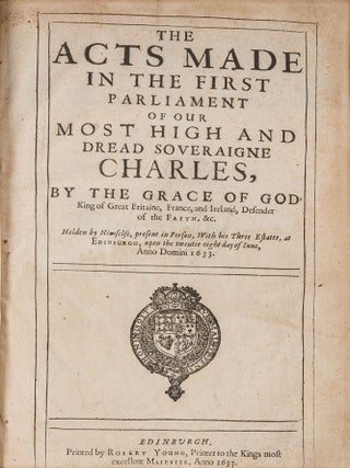 Item #83682 The Acts Made in the First Parliament of Our Most High and Dread. Scotland, Statutes,...