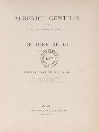 Item #83718 De Iure Belli Libri Tres. Oxford, 1877. Alberico Gentili, Thomas Erskine Holland