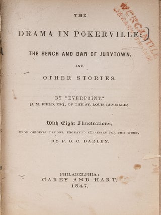 Item #83732 The Drama in Pokerville: The Bench and Bar of Jurytown, and Other. Everpoint, J. M....