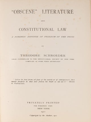 Item #83780 Obscene Literature and Constitutional Law: A Forensic Defense of. Theodore Schroeder