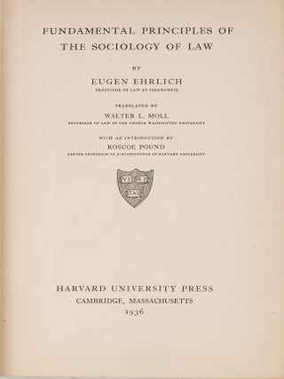 Item #83834 Fundamental Principles of the Sociology of Law. Eugen Ehrlich, Roscoe Pound