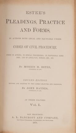 Estee's Pleadings, Practice and Forms: In Actions Both Legal... 3 Vols