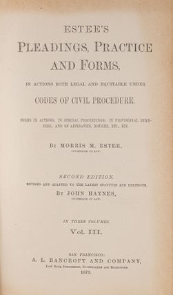 Estee's Pleadings, Practice and Forms: In Actions Both Legal... 3 Vols