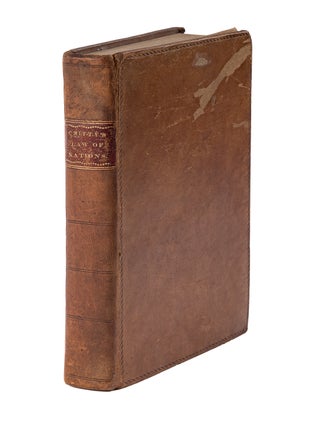 Item #83999 A Practical Treatise on the Law of Nations, Relative to the Legal. Joseph Chitty,...