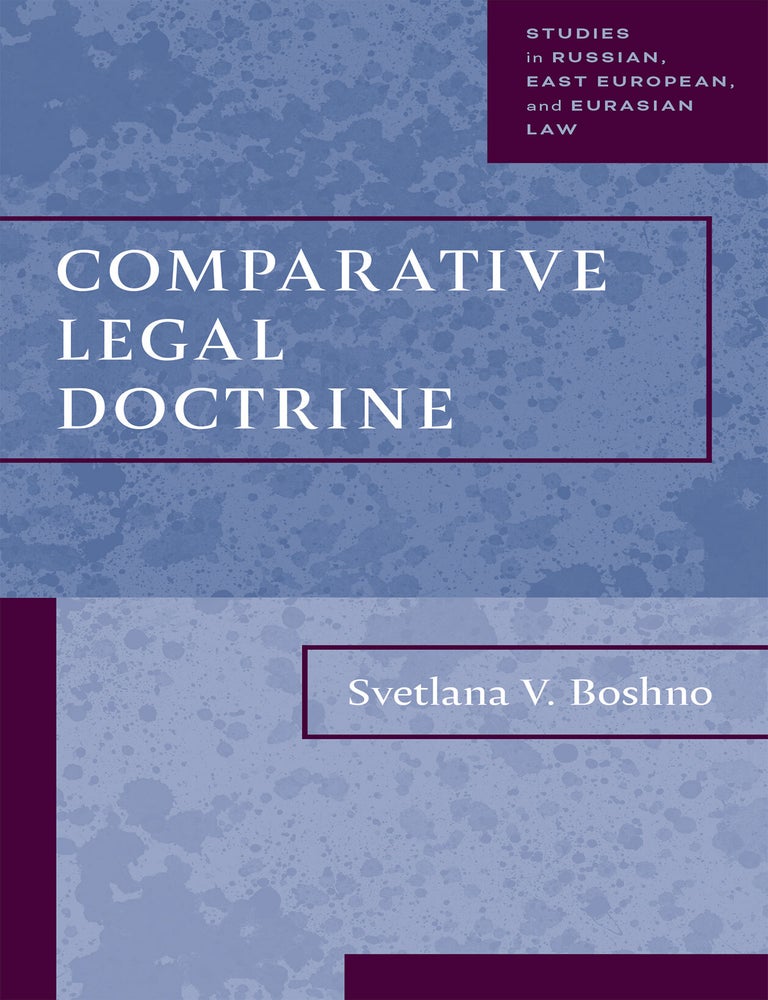 Item #84019 Comparative Legal Doctrine. Svetlana V. Boshno.