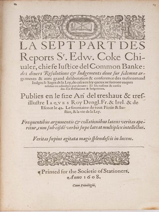 Item #84096 La Sept Part des Reports Sr. Edw. Coke Chivaler, Chiefe Iustice del. Sir Edward Coke