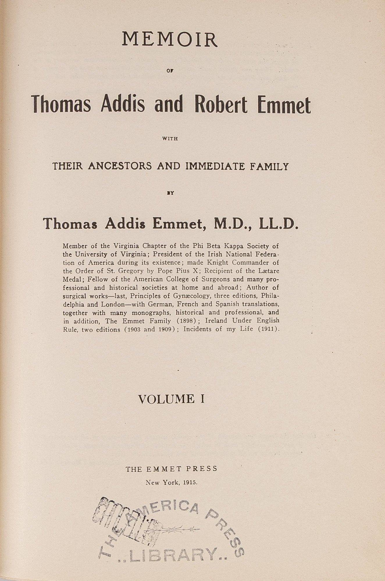 Memoir of Thomas Addis and Robert Emmet: With their Ancestors..2 vols ...