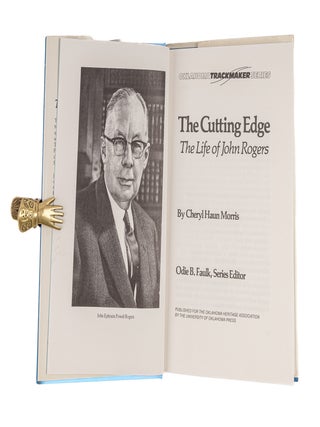 The Cutting Edge: The Life of John Rogers.