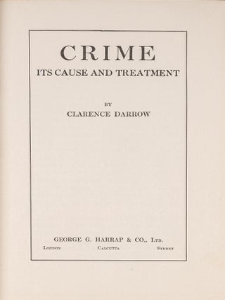 Item #84224 Crime: Its Cause and Treatment, in dust jacket. Clarence Darrow