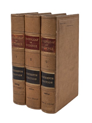 Item #84246 A Treatise on the Law of Evidence. 16th ed. 3 Vols. Boston, 1899. Simon. John Henry...
