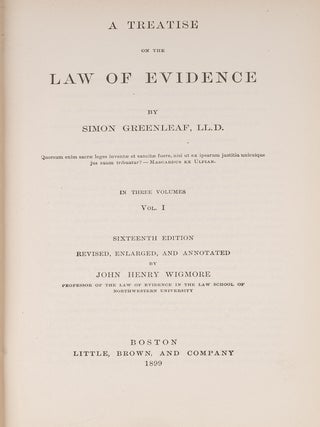 A Treatise on the Law of Evidence. 16th ed. 3 Vols. Boston, 1899.
