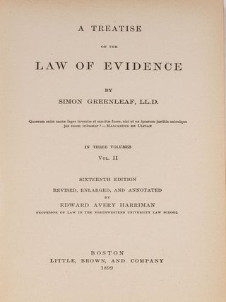 A Treatise on the Law of Evidence. 16th ed. 3 Vols. Boston, 1899.