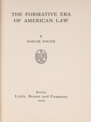 Item #84270 The Formative Era of American Law. Roscoe Pound