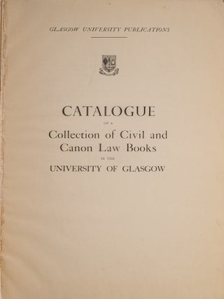 Catalogue of a Collection of Civil and Canon Law Books in the...