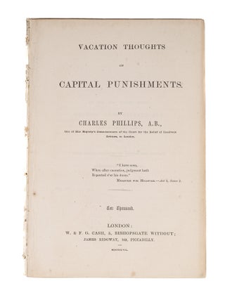 Item #84335 Vacation Thoughts on Capital Punishments. Charles Phillips