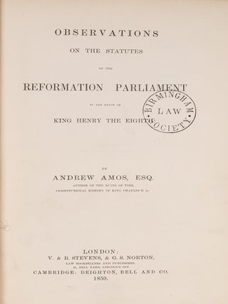 Item #84347 Observations on the Statutes of the Reformation Parliament in the. Andrew Amos