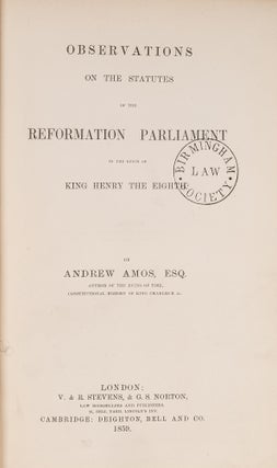 Item #84347 Observations on the Statutes of the Reformation Parliament in the. Andrew Amos