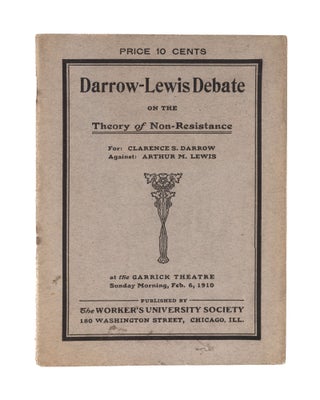 Item #84485 Darrow-Lewis Debate on the Theory of Non-resistance. First edition. Clarence Darrow